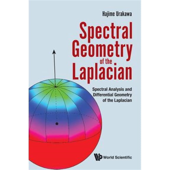 Pre-Owned Spectral Geometry of the Laplacian: Spectral Analysis and Differential Geometry of the Laplacian (Hardcover)
