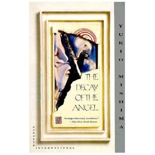 The Decay of the Angel (Sea of Fertility #4)