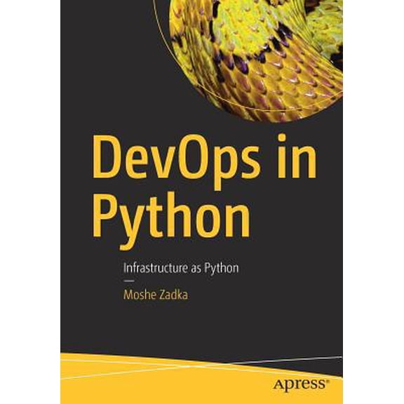 Pre-Owned Devops in Python: Infrastructure as Python (Paperback) 148424432X 9781484244326