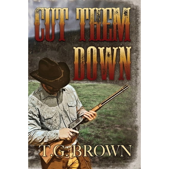Cut Them Down, (Paperback)