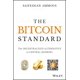 The Bitcoin Standard: the Decentralized Alternative to Central Banking