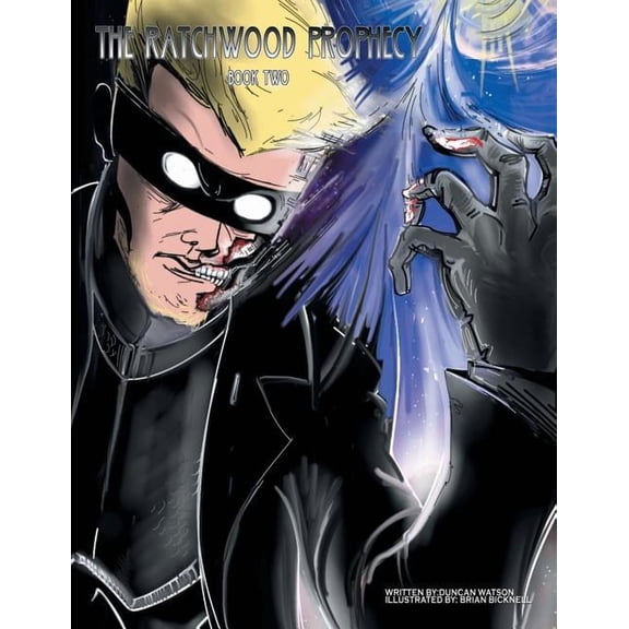 The Ratchwood Prophecy: Book Two