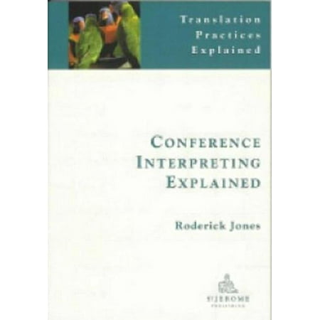 UPC: 9781900650571 | Translation Practices Explained: Conference Interpreting Explained (Paperback)
