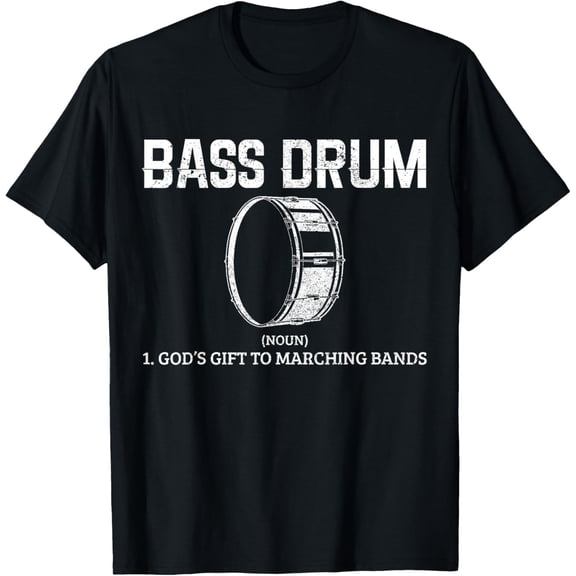 t-shirt Bass Drum Definition Funny Marching Band Drummer Gift T-Shirt mens t shirt,black,women,funny,misfits,men,journey