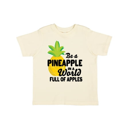 

Inktastic Be a Pineapple in a World Full of Apples Gift Toddler Boy or Toddler Girl T-Shirt