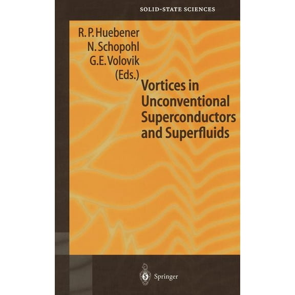 Springer Solid-State Sciences Vortices in Unconventional Superconductors and Superfluids, Book 132, (Hardcover)