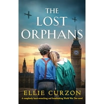 The Runaway Evacuees The Lost Orphans: A completely heart-wrenching and breathtaking World War Two novel, Book 1, (Paperback)