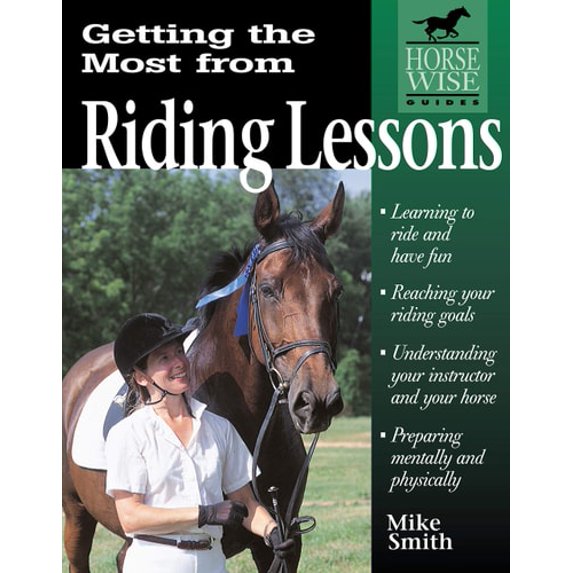 Pre-Owned Getting the Most from Riding Lessons (Paperback) by Dr. Mike Smith