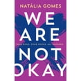 thumbnail image 1 of Pre-Owned We Are Not Okay (Paperback) 0008291845 9780008291846, 1 of 1