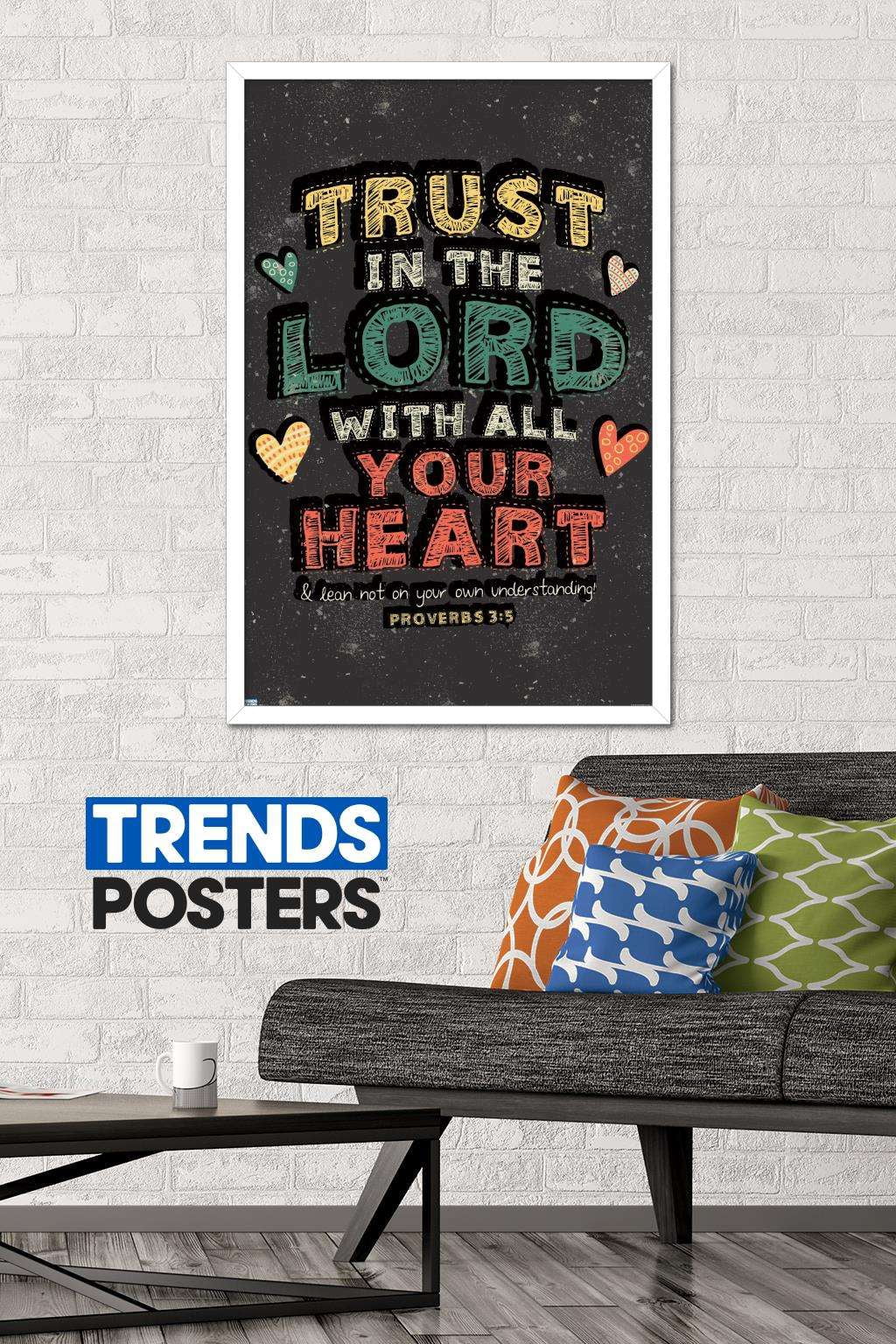 Scott Orr - Trust in The Lord Wall Poster, 22.375" x 34", Framed
