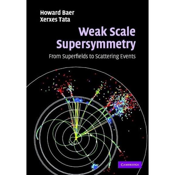 Weak Scale Supersymmetry, (Hardcover)