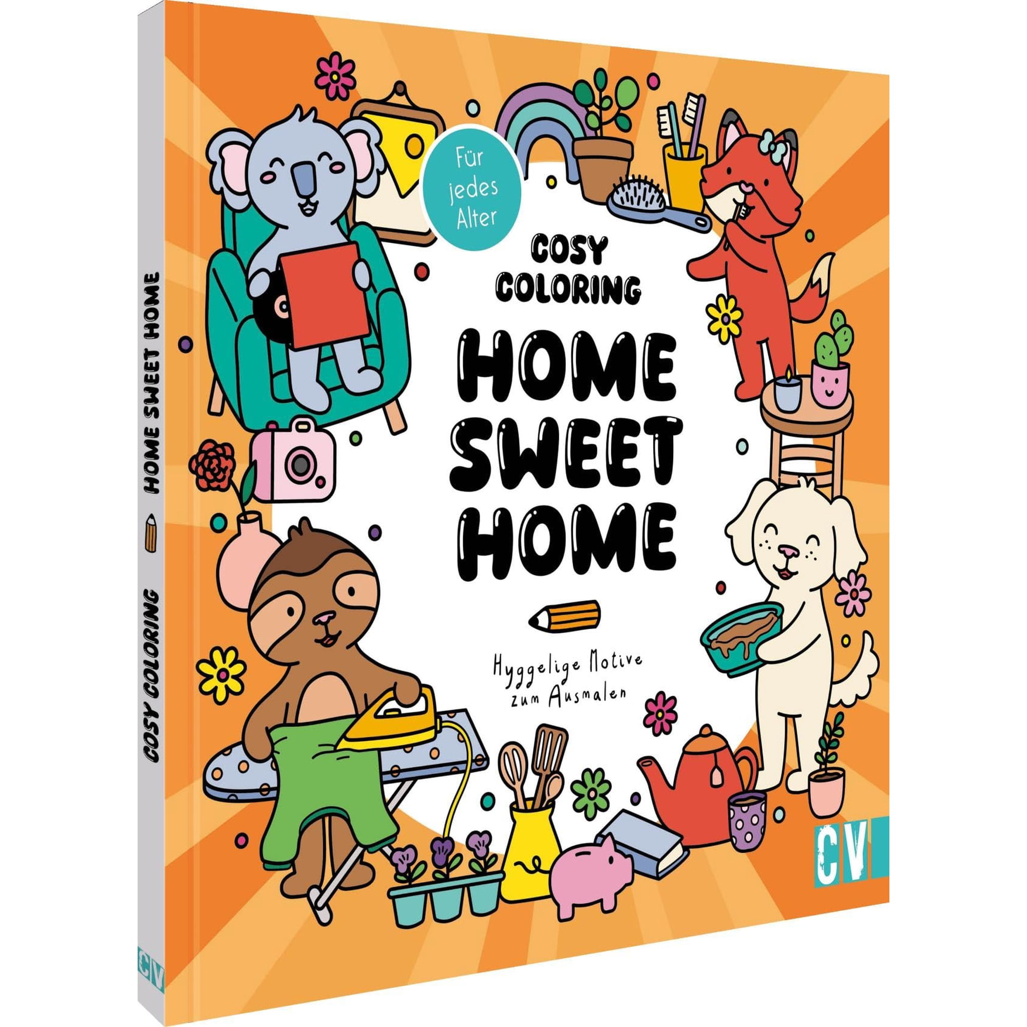 Cosy Coloring &ndash; Home sweet Home: Hyggelige Motive zum Ausmalen f&uuml;r Erwachsene Teen (Paperback)
