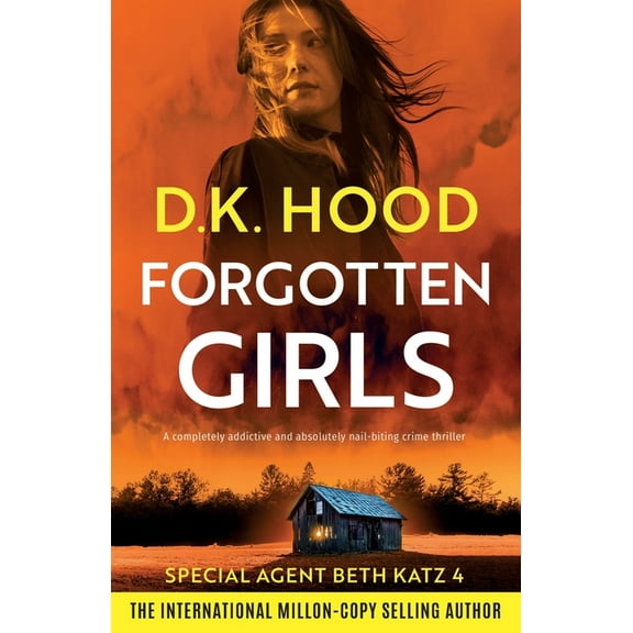 Detective Beth Katz Forgotten Girls: A completely addictive and absolutely nail-biting crime thriller, Book 4, (Paperback)