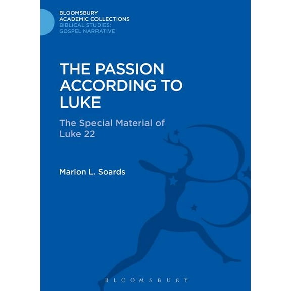 The Passion According to Luke (Hardcover)