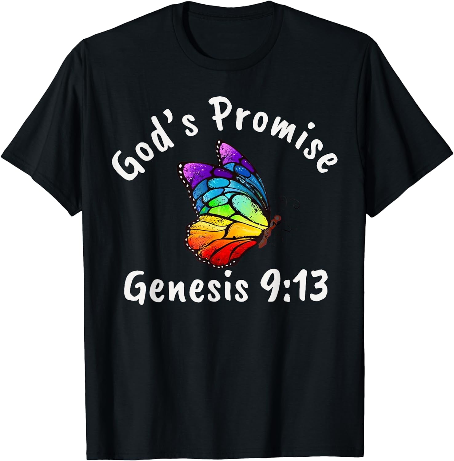 Genesis 9 13 God s Covenant Rainbow God s Promise Butterfly T Shirt genesis-9-13-god-s-covenant-rainbow-god-s-promise-butterfly-t-shirt