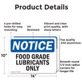 thumbnail image 2 of (2 Pack) Food Grade Lubricants Only OSHA Notice Sign 14 Inch X 10 Inch Indoor / Outdoor Rust-Free Aluminum Metal Signs for Workplace, Workshop, and Construction Site, Made in the USA, 2 of 8