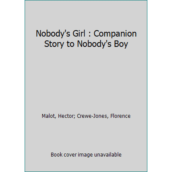 Pre-Owned Nobody's Girl : Companion Story to Nobody's Boy (Paperback) 1894666763 9781894666763