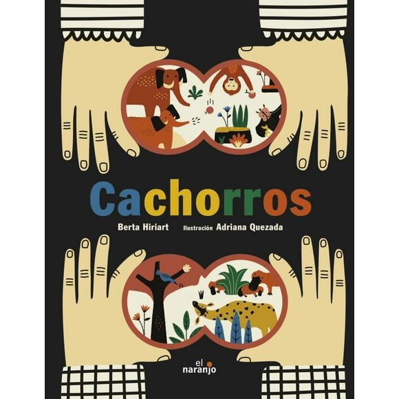 CACHORROS Ediciones El Naranjo Berta Hiriart