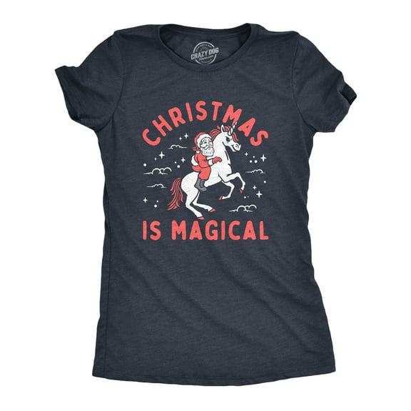 Womens Christmas Is Magical T Shirt Funny Santa Claus Fantasy Unicorn Tee for Ladies Womens Graphic Tees