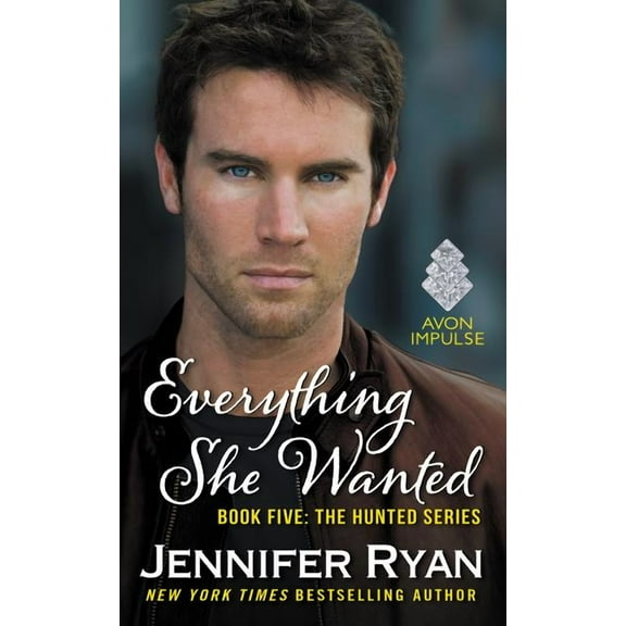 Hunted Everything She Wanted: Book Five: The Hunted Series, (Paperback)
