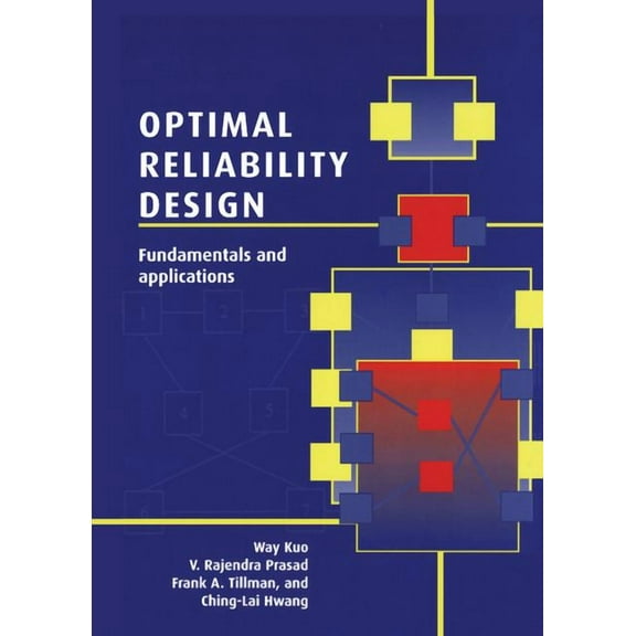 Optimal Reliability Design: Fundamentals and Applications, (Hardcover)