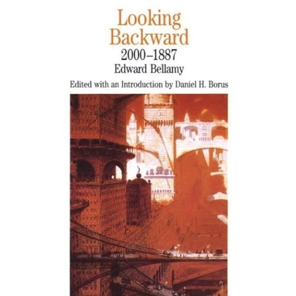 Pre-Owned Looking Backward, 2000-1887 (Bedford Series in History and Culture) (Paperback) 0312105916 9780312105914