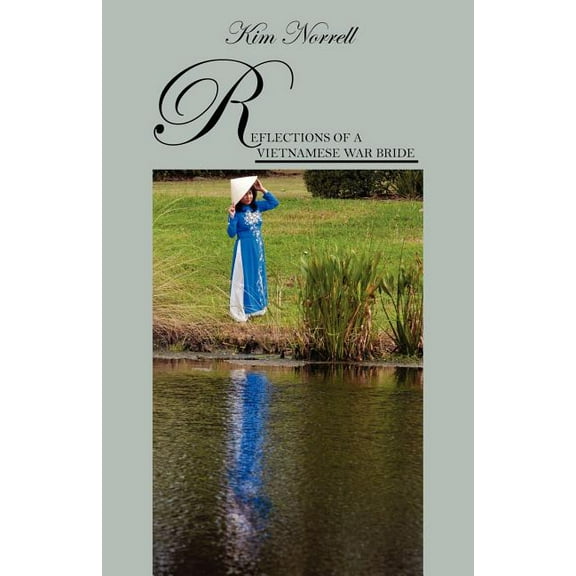 Reflections of A Vietnamese War Bride, (Paperback)