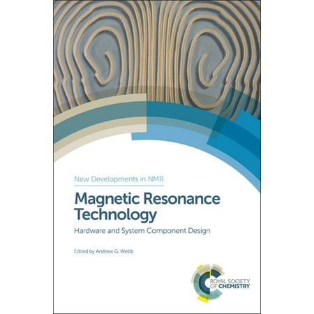 UPC: 9781782623595 | New Developments in NMR: Magnetic Resonance Technology: Hardware and System Component Design (Hardcover)