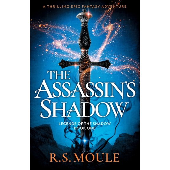 Legends of the Shadow The Assassin's Shadow: A thrilling epic fantasy adventure, Book 1, (Paperback)