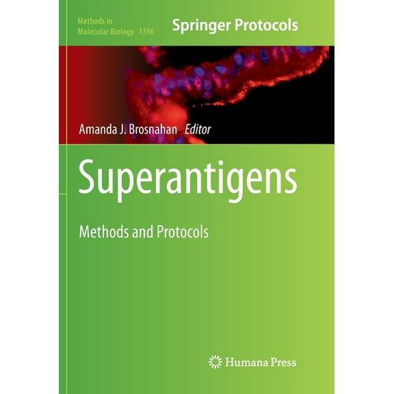 Methods in Molecular Biology Superantigens: Methods and Protocols, Book 1396, (Paperback)