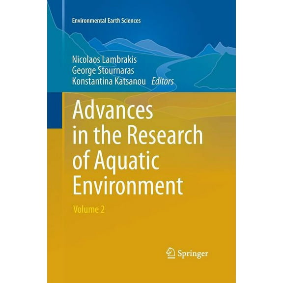 Environmental Earth Sciences Advances in the Research of Aquatic Environment: Volume 2, (Paperback)