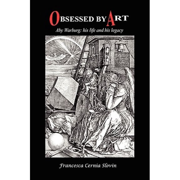 Pre-Owned Obsessed by Art : Aby Warburg: His Life and His Legacy
