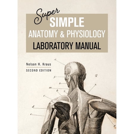 Super Simple Anatomy and Physiology Laboratory Manual (Hardcover)