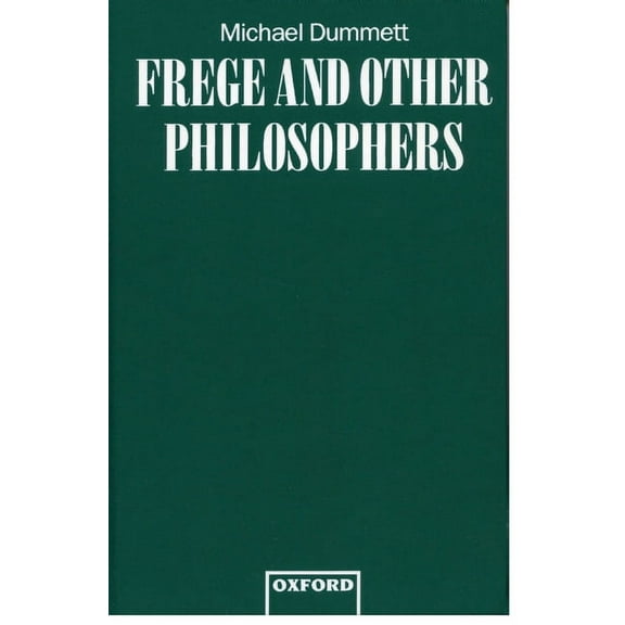 Frege and Other Philosophers, (Hardcover)