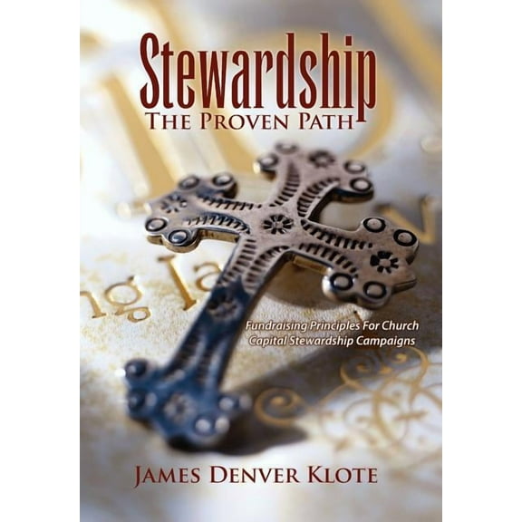 Stewardship: The Proven Path (Hardcover)