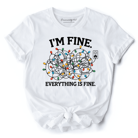 I’m Fine Christmas Lights T‑Shirt, Funny Holiday Humor Tee for Stressed Festive People