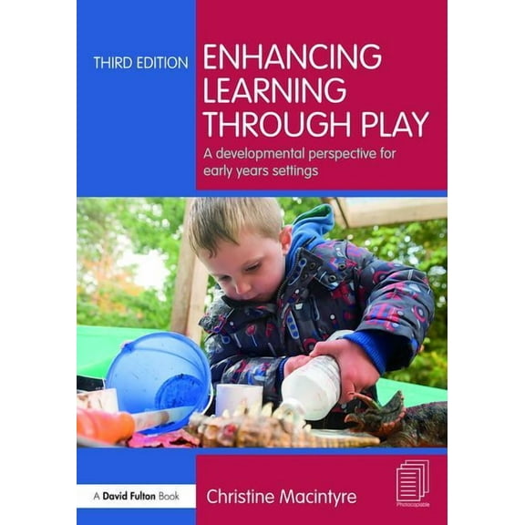 Enhancing Learning through Play: A developmental perspective for early years settings, (Paperback)
