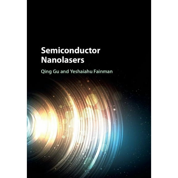 Semiconductor Nanolasers, (Hardcover)
