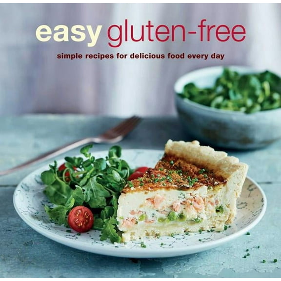 Easy Gluten-free : Simple recipes for delicious food every day (Paperback)