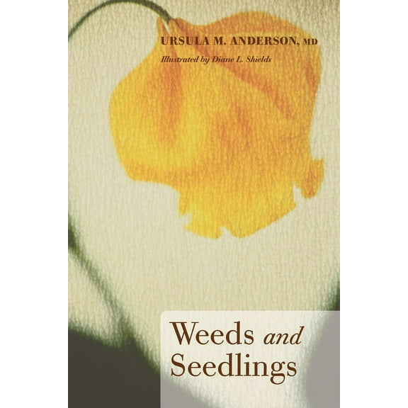 Weeds and Seedlings (Paperback)