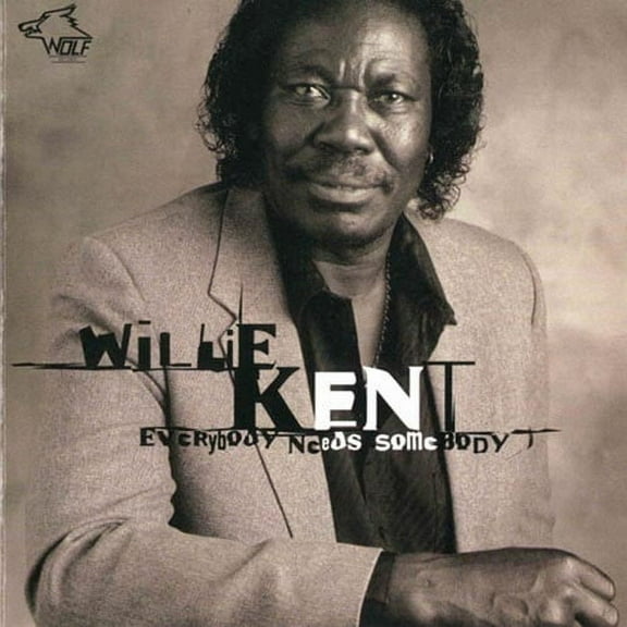 Willie Kent - Everybody Needs Somebody - Blues - CD