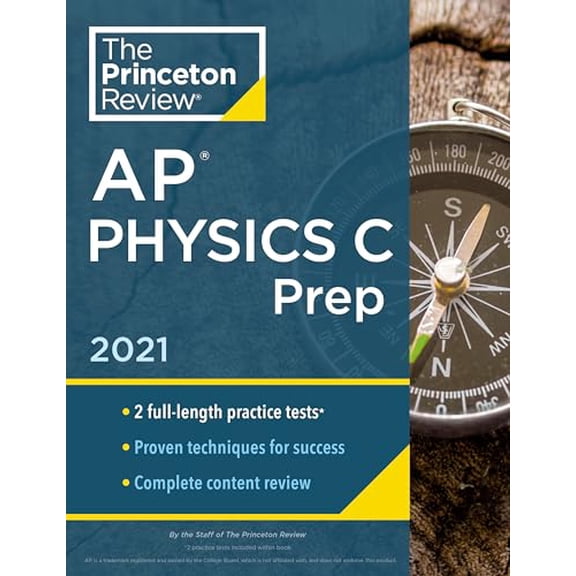 Pre-Owned Princeton Review AP Physics C Prep, 2021: Practice Tests + Complete Content Review + Strategies & Techniques (Paperback) 0525569626 9780525569626