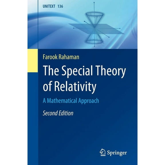 The Special Theory of Relativity: A Mathematical Approach, (Paperback)