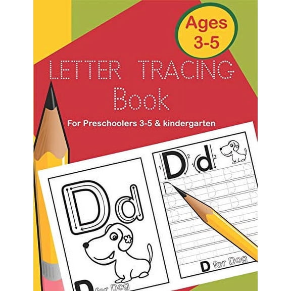 Letter Tracing Book for Preschoolers 3-5 Kindergarten: Fun and Easy Way to Learn Alphabet Writing Practice workbook for Kids ages 3 to 5 Learn to Write and Draw for Kids Paperback 1089918364 Jay