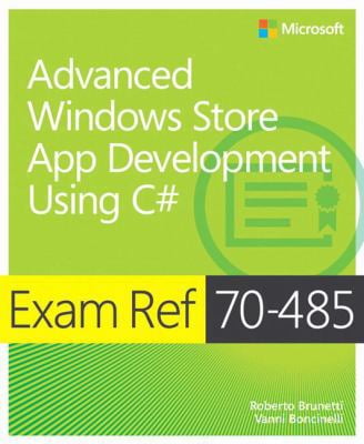 Pre-Owned Exam Ref 70-485 Advanced Windows Store App Development Using C# (MCSD) (Paperback) 0735676860 9780735676862