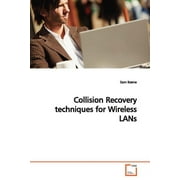 Collision Recovery techniques for Wireless LANs (Paperback)