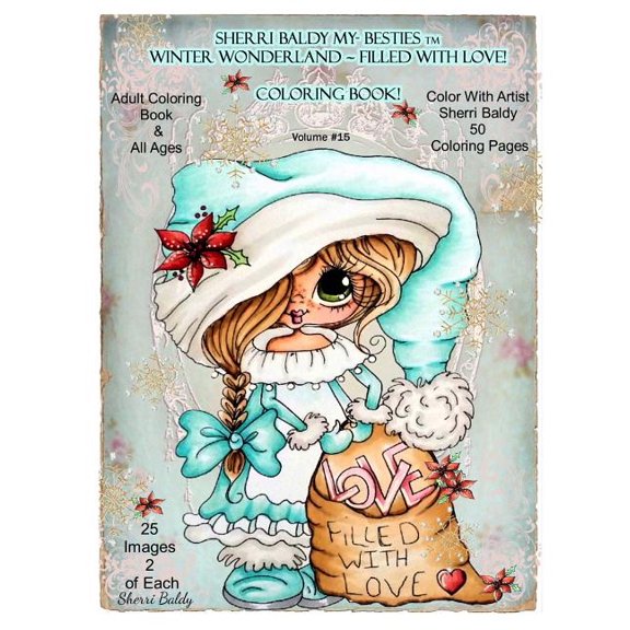 Sherri Baldy My-Besties TM Winter Wonderland Filled With Love Coloring Book: Sherri Baldy Christmas Holiday Coloring Book (Paperback)