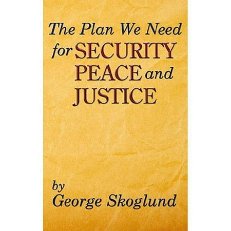 The Plan We Need for Security, Peace, and Justice - (Best Home Security Plans)