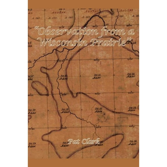 Observation from a Wisconsin Prairie