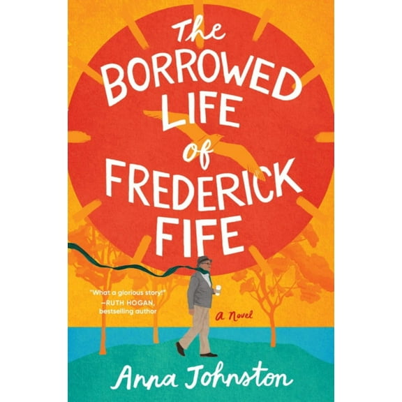 The Borrowed Life of Frederick Fife: A Novel (Paperback)